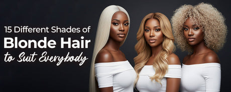 15 Different Shades of Blonde Hair to Suit Everybody